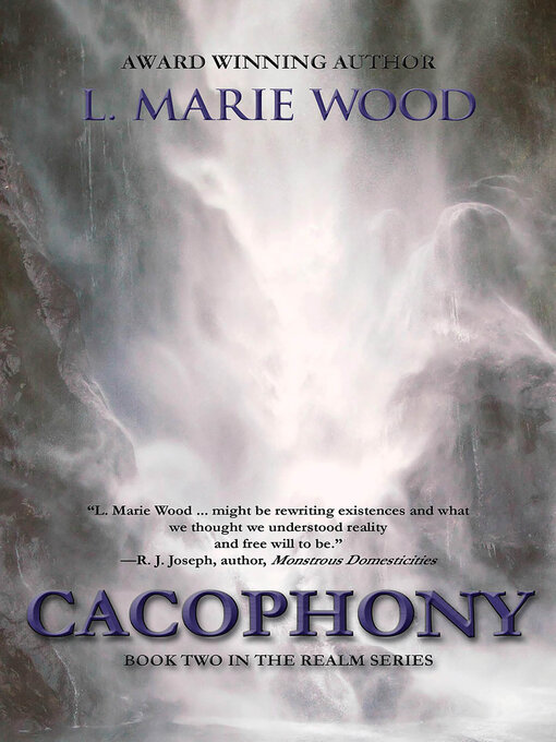 Title details for Cacophony by L. Marie Wood - Available